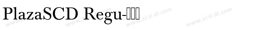 PlazaSCD Regu字体转换